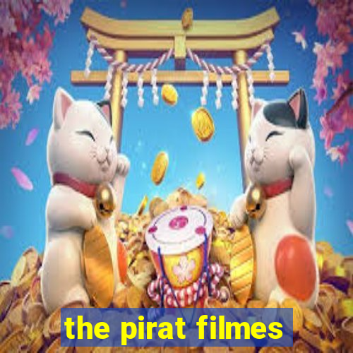 the pirat filmes